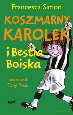 Koszmarny Karolek strzela gola - Francesca Simon [KSIĄŻKA]