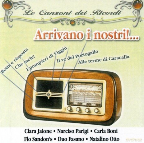 Canzoni Dei Ricordi Arrivano I Nostri [CD]