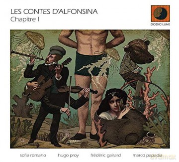 Les Contes D'Alfonsina: Chapitre I [CD]