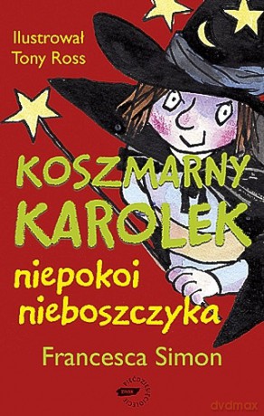 Koszmarny Karolek niepokoi nieboszczyka - Francesca Simon [KSIĄŻKA]