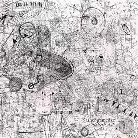 Asher Gamedze: Dialectic Soul [CD]