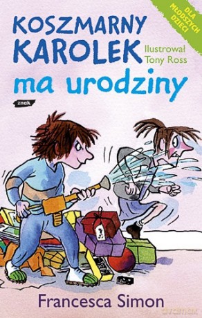Koszmarny Karolek ma urodziny - Francesca Simon [KSIĄŻKA]