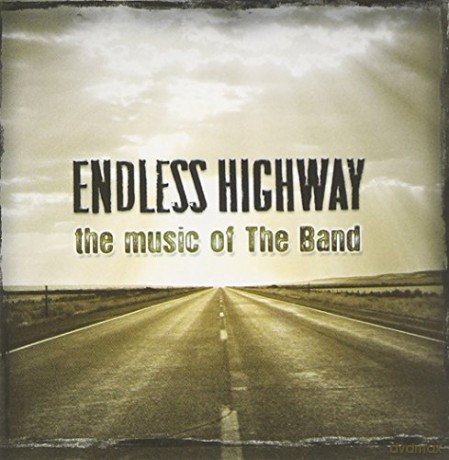 Endless Highway: The Music of the Band [CD]