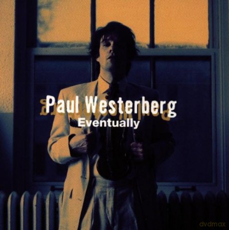 Paul Westerberg: Eventually [CD]