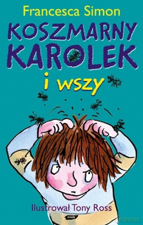 Koszmarny Karolek i wszy - Francesca Simon [KSIĄŻKA]