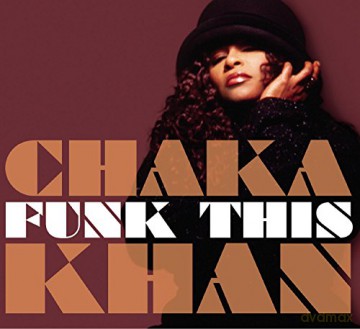 Chaka Khan: Funk This [CD]