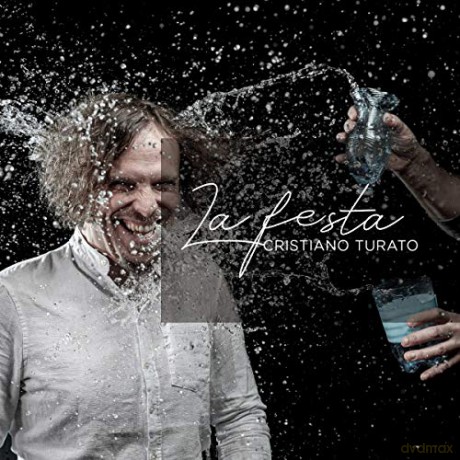 Cristiano Turato: La Festa [CD]