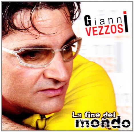 Gianni Vezzosi: La Fine Del Mondo [CD]