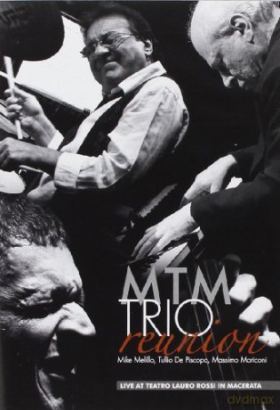 Mtm Reunion Trio: Live At Teatro L. Rossi [CD]