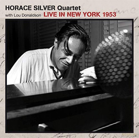 Horace Silver: Live in New York 1953 - With Lou Donaldson [CD]