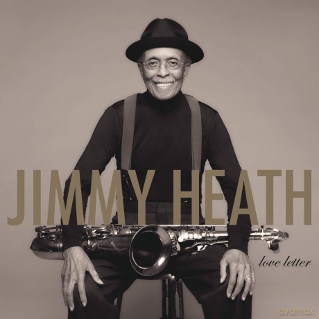 Jimmy Heath: Love Letters [CD]