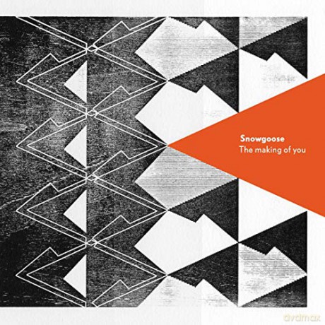 Snowgoose: Making Of You [CD]