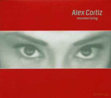 Alex Cortiz: Mesmerising [CD]