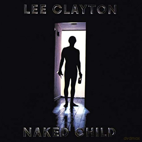 Lee Clayton: Naked Child [CD]
