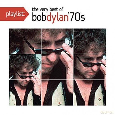 Bob Dylan: Playlist: The Very Best of Bob Dylan 1970's [CD]