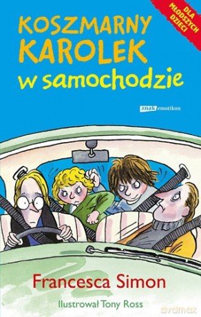 Koszmarny Karolek w samochodzie - Francesca Simon [KSIĄŻKA]
