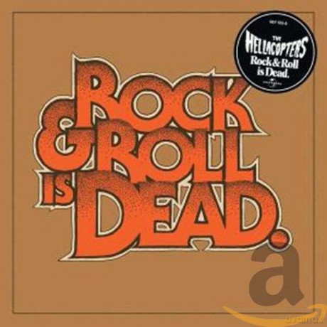 Hellacopters: Rock and Roll Is Dead [CD]