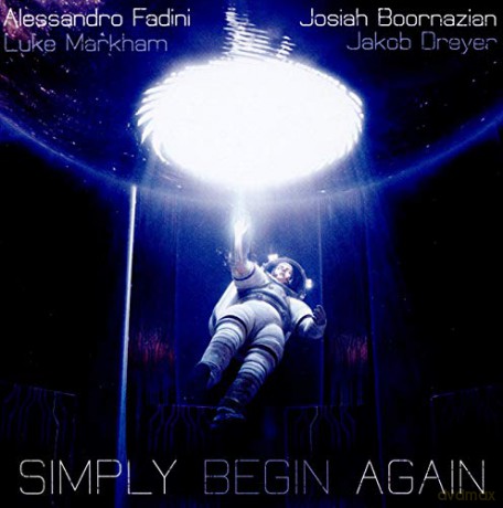 Alessandro Fadini/Josiah Boornazian: Simply Begin Again [CD]