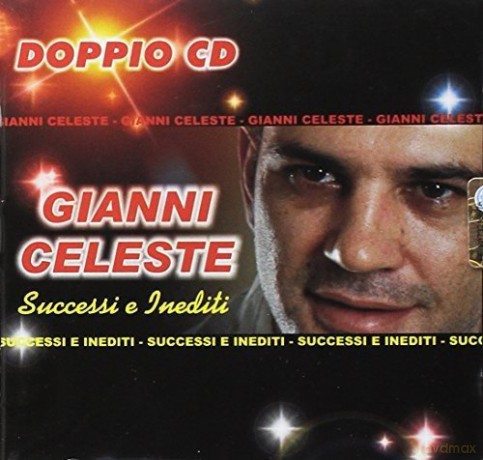 Gianni Celeste: Successi E Inediti [2CD]