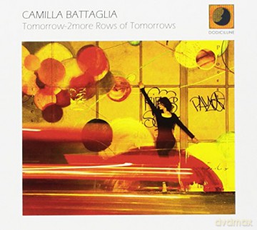 Camilla Battaglia: Tomorrow-2 More Rows Of Tomorrows [CD]