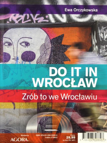 Zrób to we Wrocławiu. Do it In Wrocław [KSIĄŻKA]