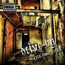 Drive-by: Życie ponad życiem [CD]