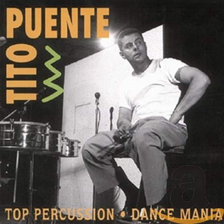 Tito Puente: Top Percussion/Dance Mani [CD]