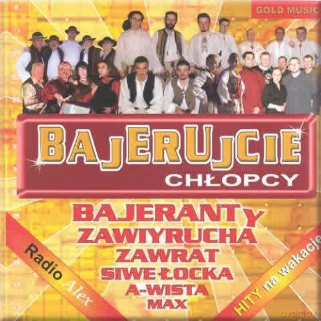 Hity na wakacje: Bajerujcie Chłopcy [CD]