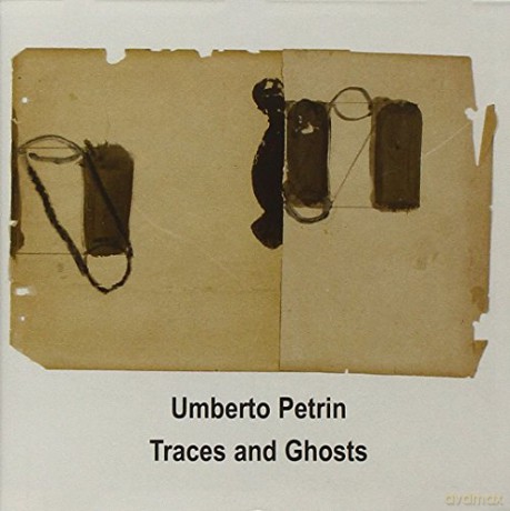 Umberto Petrin: Traces And Ghosts [CD]