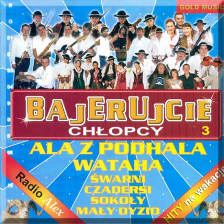 Hity na wakacje: Bajerujcie Chłopcy 3 [CD]