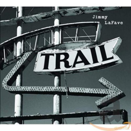 Jimmy Lafave: Trail 2 [CD]