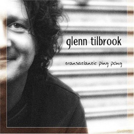 Glenn Tilbrook: Transatlantic Ping Pong [CD]