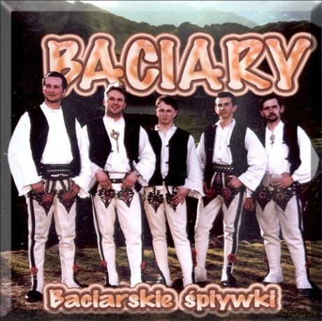 Baciary: Baciarskie śpiywki [CD]