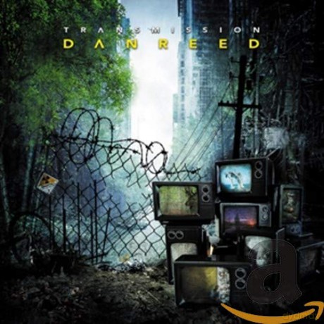 Dan Reed: Transmission [CD]