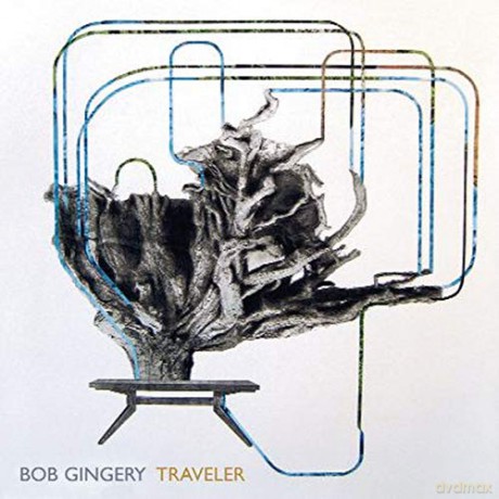 Bob Gingery: Traveler [CD]