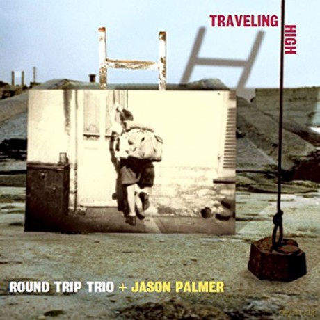 Round Trip Trio: Traveling High [CD]