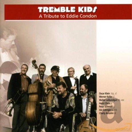 The Tremble Kids: Tribute To Eddie Condon [CD]