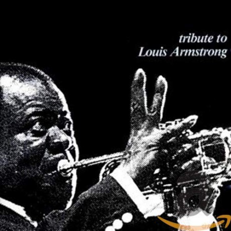 Tribute To Louis Armstron [CD]