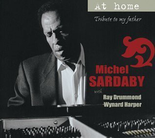 Michel Sardaby: Tribute To My Father [CD]