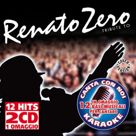 Vari-Tribute to Renato Zero + Base Karaoke: Tribute To Renato Zero + Base Karaoke [2CD]