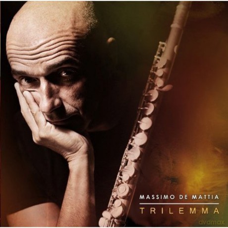 Massimo De Mattia: Trilemma [CD]