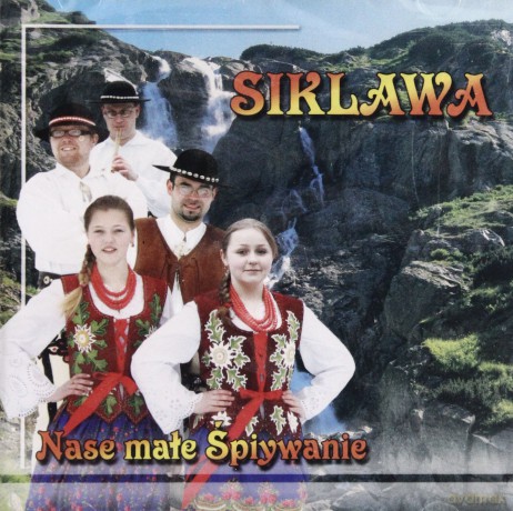 Siklawa: Nase małe śpiywanie [CD]