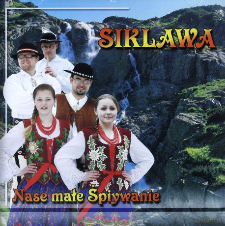 Siklawa: Nase małe śpiywanie [CD]