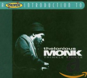 Thelonious Monk: Trinkle Tinkle [CD]