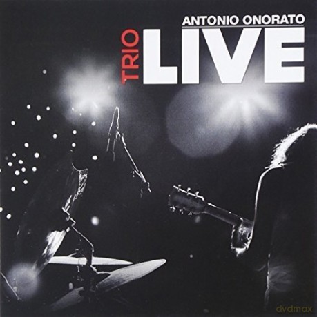Antonio Onorato: Trio Live [CD]
