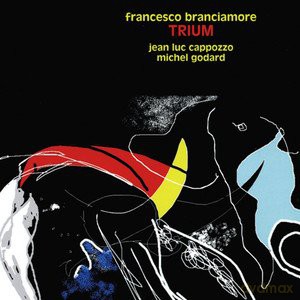 Francesco Branciamore: Trium [CD]