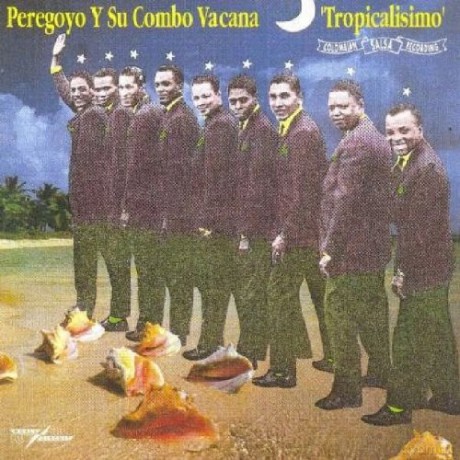 Peregoyo Y Su Combo Vacana: Tropicalisimo [CD]