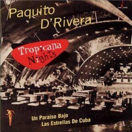 Paquito D'Rivera: Tropicana Nights [CD]