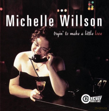 Michelle Willson: Tryin' To Make A Little.. [CD]