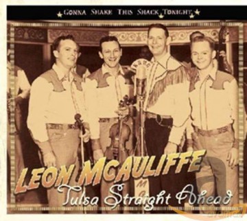 Leon Mcauliffe: Tulsa Straight Ahead [CD]